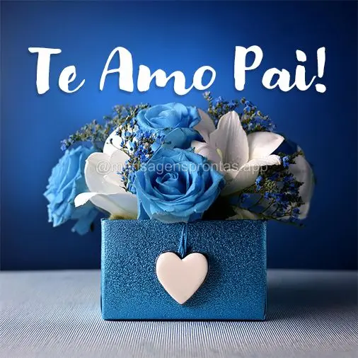 Te amo Pai!