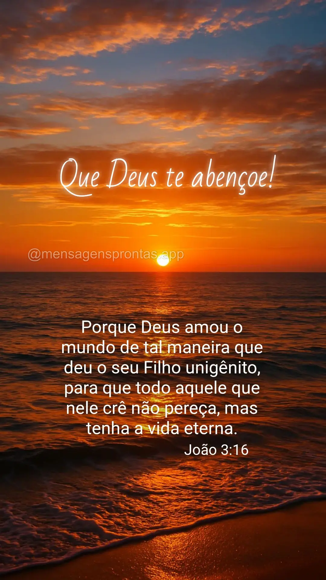Porque Deus amou o mundo de tal maneira que deu o seu Filho unigênito, para que todo aquele que nele crê não pereça, mas tenha a vida eterna. João 3...