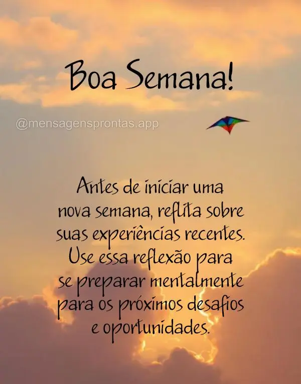 Antes de iniciar uma nova semana, reflita sobre suas experiências recentes. Use essa reflexão para se preparar mentalmente para os próximos desafios e...