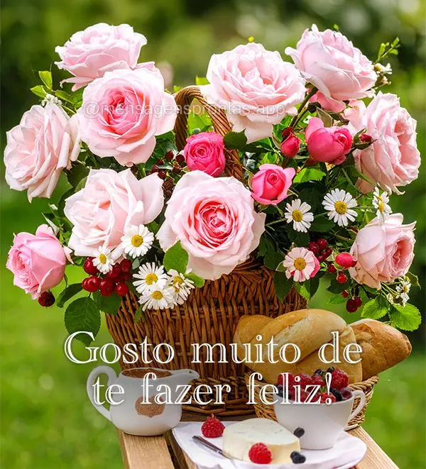 Gosto muito de te fazer feliz!