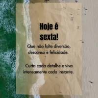 Hoje é sexta!
Que não falte diversão, descanso e felicidade.
Curta cada detalhe e viva intensamente cada instante.