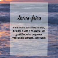 Sexta-feira
é o convite para desacelerar, brindar a vida e se encher de gratidão pelas pequenas vitórias da semana. Aproveite!