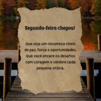 Segunda-feira chegou!
Que seja um recomeço cheio de paz, força e oportunidades. Que você encare os desafios com coragem e celebre cada pequena vitór...