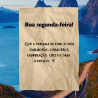 Boa segunda-feira!
Que a semana se inicie com harmonia, coragem e inspiração. Que os dias 
à frente tragam crescimento, alegria e realizações para...