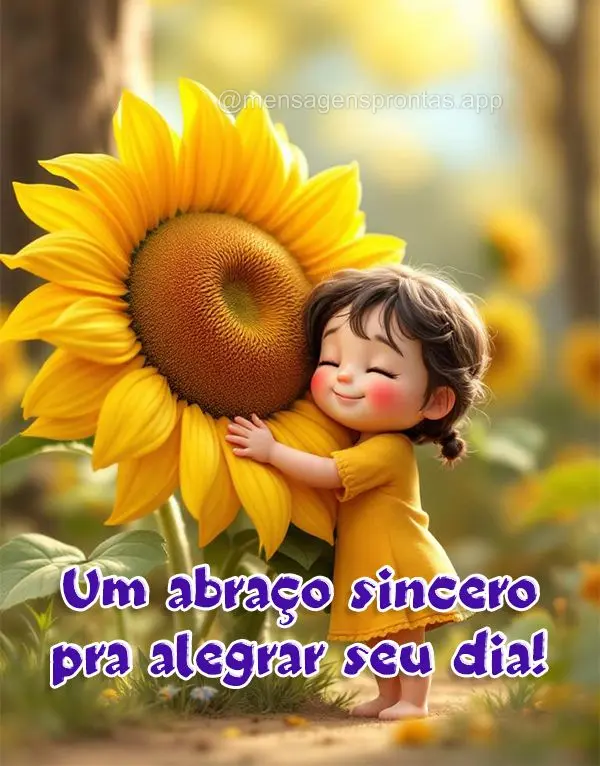 Um abraço sincero pra alegrar seu dia!