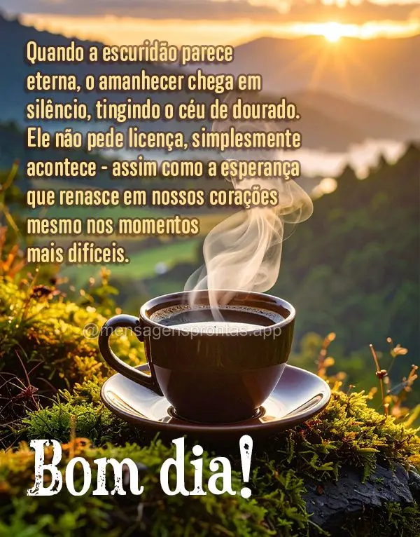 Quando a escuridão parece eterna, o amanhecer chega em silêncio, tingindo o céu de dourado. Ele não pede licença, simplesmente acontece - assim como...