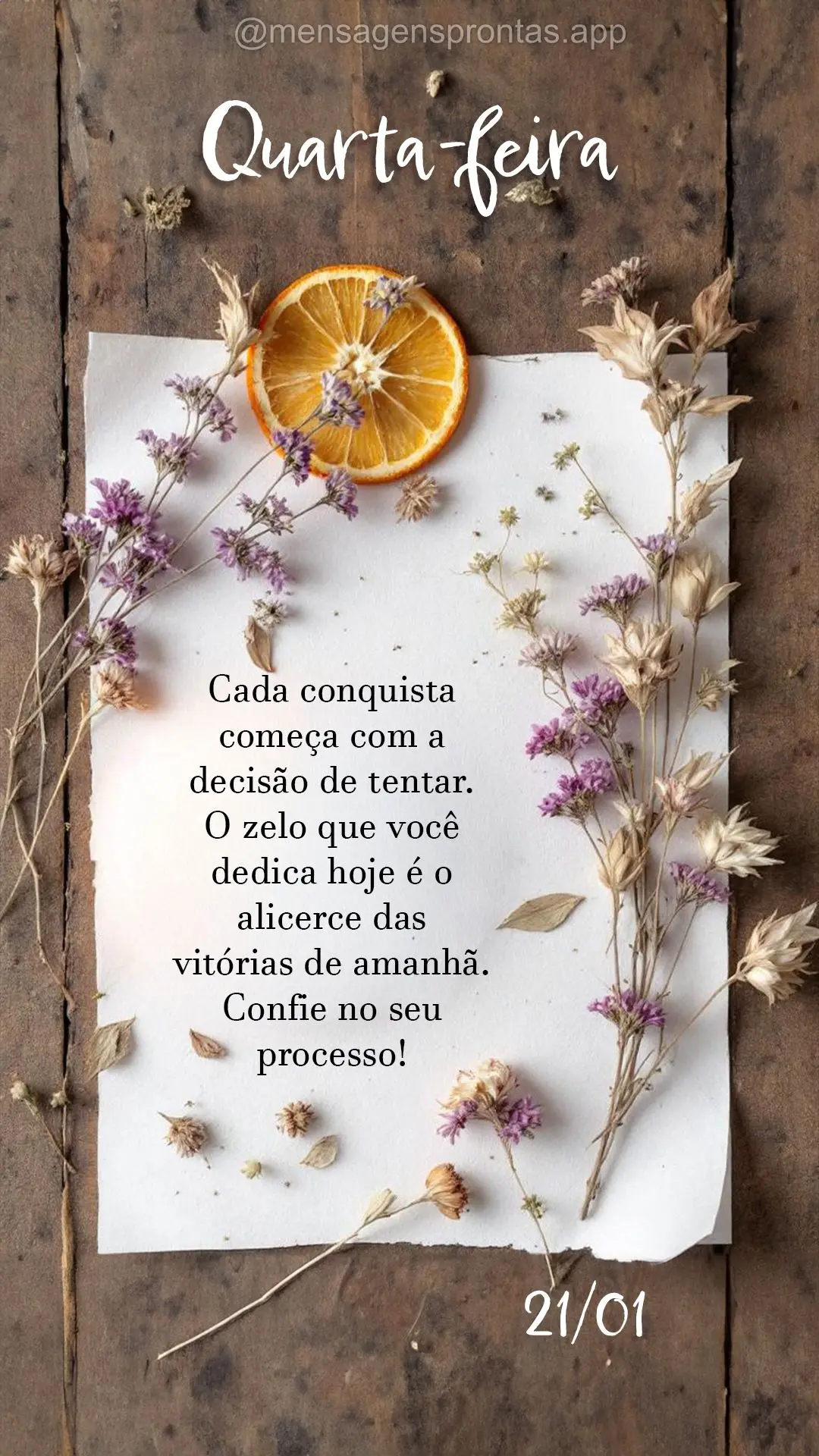 Cada conquista começa com a decisão de tentar. O zelo que você dedica hoje é o alicerce das vitórias de amanhã. Confie no seu processo. 21/01 Quart...