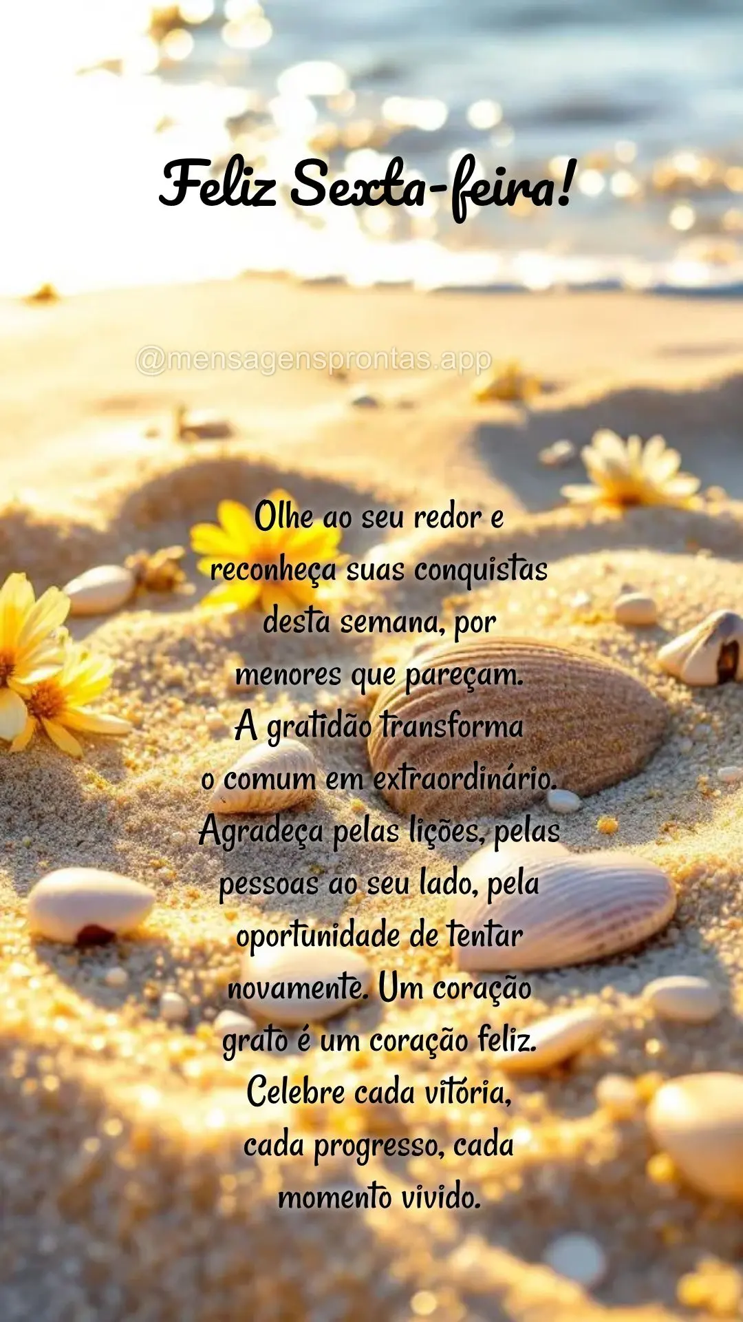 Olhe ao seu redor e 
reconheça suas conquistas 
desta semana, por 
menores que pareçam.
A gratidão transforma 
o comum em extraordinário. Agrade...