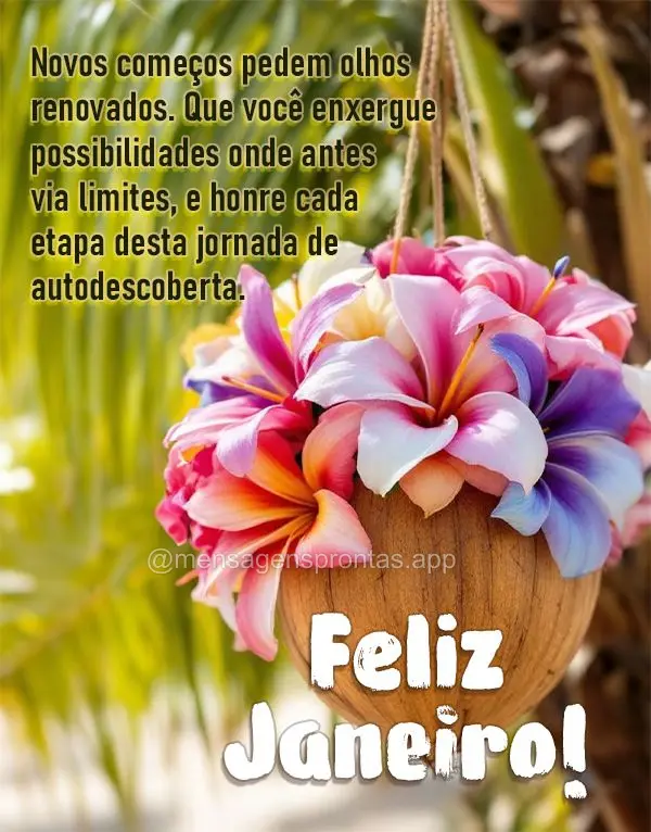 Novos começos pedem olhos renovados. Que você enxergue possibilidades onde antes via limites, e honre cada etapa desta jornada de autodescoberta. Feliz...