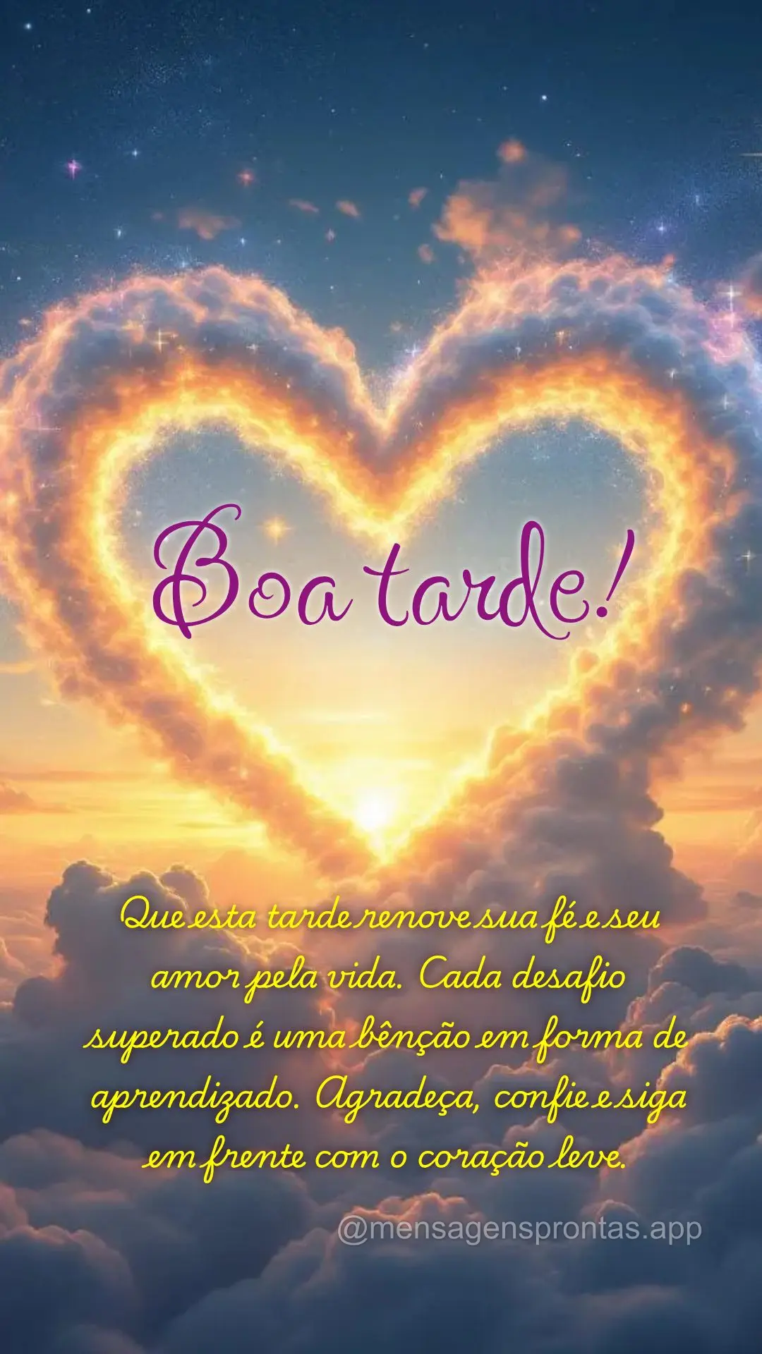Que esta tarde renove sua fé e seu amor pela vida. Cada desafio superado é uma bênção em forma de aprendizado. Agradeça, confie e siga em frente co...
